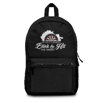 Discover Dart Darts Player Gift - Blink and Hit the Target Backpacks