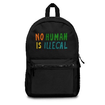 Discover No Human is illegal Backpacks