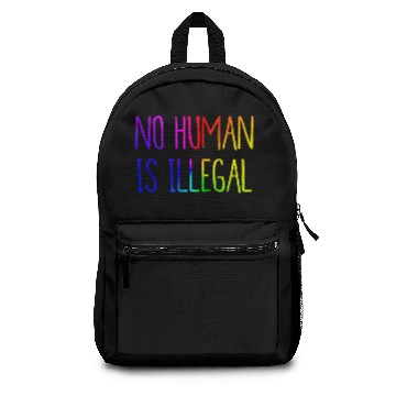 Discover No Human Is Illegal Backpacks
