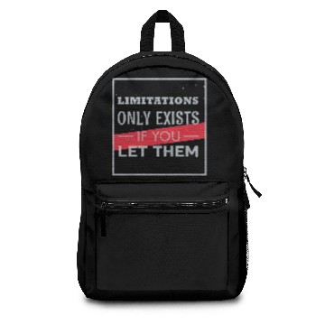 Discover Limitations exist if you let them Backpacks