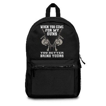 Discover When You Come For My Guns Criminal Syndicate Gift Backpacks