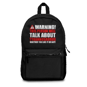Discover Warning Speech Tyrannosaurus Trex Dino Gift Backpacks