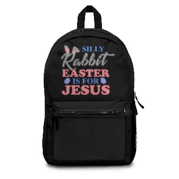 Discover Silly Rabbit Easter Is For Jesus Christian Easter Backpacks