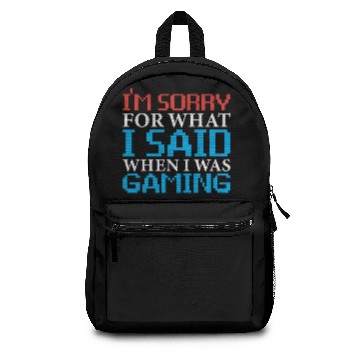 Discover Sorry Gaming Offended Gambling Ringer Gift Backpacks