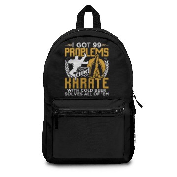Discover 99 Problems Karate Solves Them All Backpacks