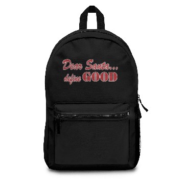 Discover Dear Santa Define Good Backpacks