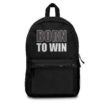 Discover Born to win - bold text Backpacks