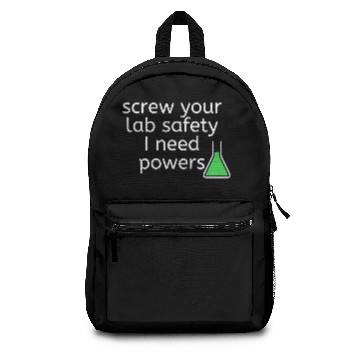 Discover Screw Your Lab Safety I Want Powers Backpacks