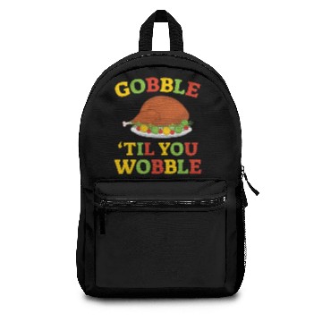 Discover Gobble 'Til You Wobble Backpacks