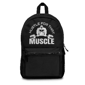 Discover Hustle For That Muscle Backpacks