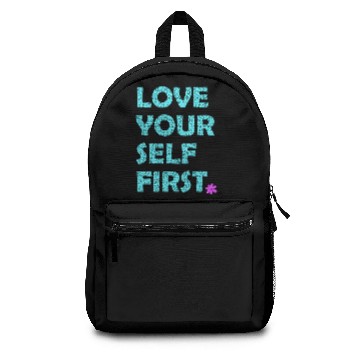 Discover Love yourself first inspirational quote. self-love Backpacks