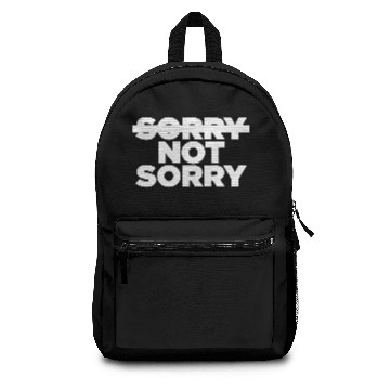 Discover Sorry Not Sorry Backpacks