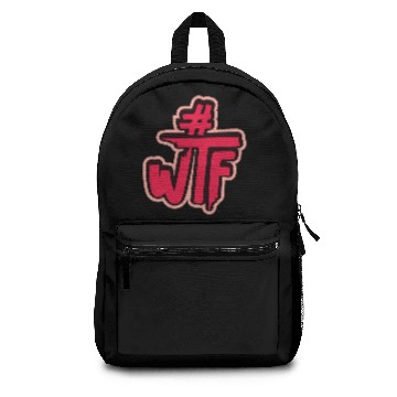 Discover Hashtag # wtf funny saying Backpacks