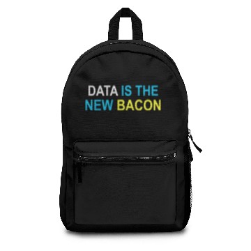 Discover Data Is The New Bacon Backpacks