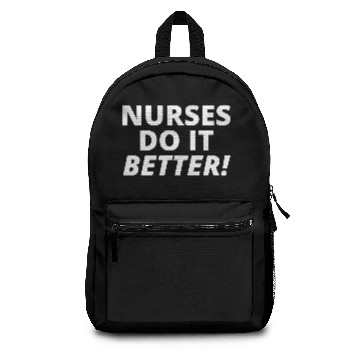 Discover NURSES DO IT BETTER Backpacks