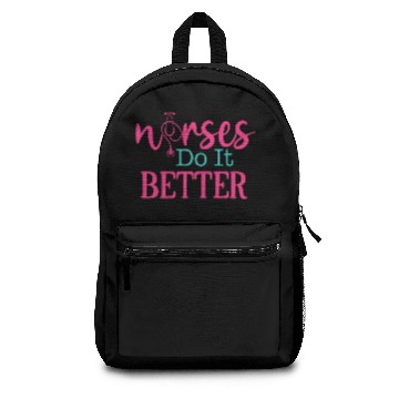 Discover Nurses Do It Better Backpacks