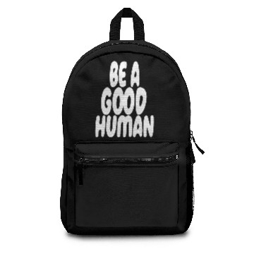 Discover nomad be a good human Backpacks