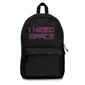 Discover I Need Space Backpacks