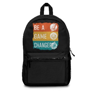 Discover Be A Game Changer Backpacks