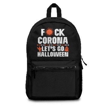 Discover Fck Corona - Go Halloween gift idea Backpacks