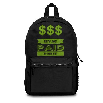 Discover Hvac Paid for it Cash Money Backpacks