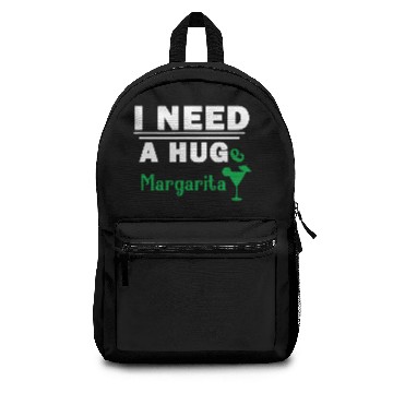 Discover i need a huge margarita Backpacks