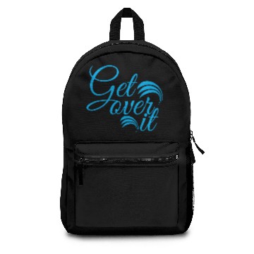 Discover Get over it Backpacks