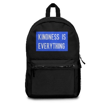 Discover Kindness is everything Backpacks