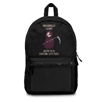 Discover Professionally I always wanted to do something Backpacks