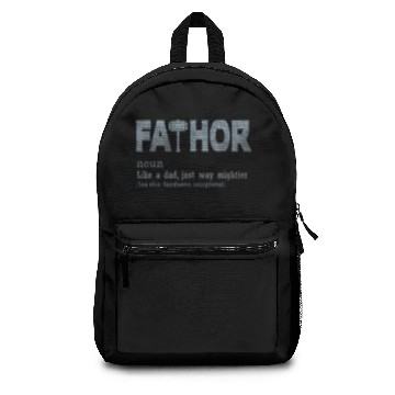 Discover Fa-Thor Like Dad Just Way Mightier Funny Fathers Backpacks
