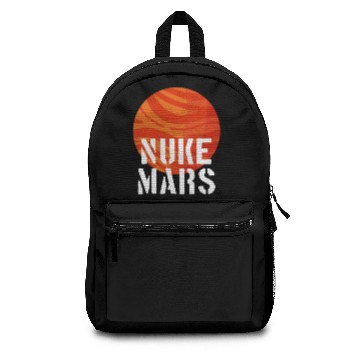 Discover ASTRONOMY / FUNNY STATEMENT: Nuke Mars Backpacks