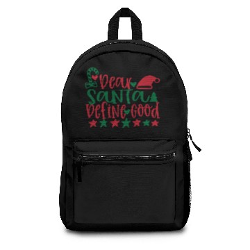 Discover Dear Santa Define Good Backpacks