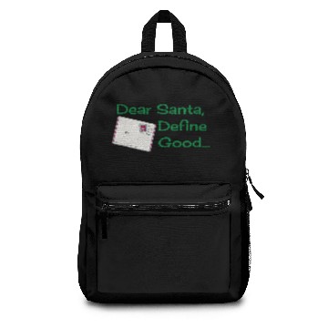 Discover Dear Santa, Define Good... Backpacks