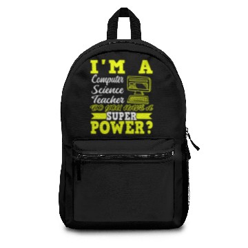 Discover I'm A Computer Science Teacher Backpacks