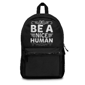 Discover be a nice human Backpacks