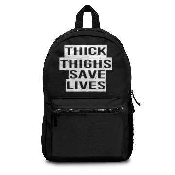Discover Thick thighs save lives Backpacks