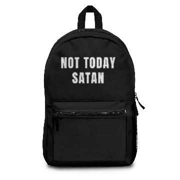 Discover not today satan Backpacks