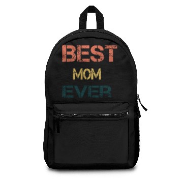 Discover gift for mom Best mom ever Backpacks