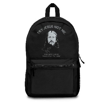 Discover Try Jesus Not Me Backpacks