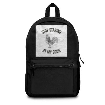 Discover STOP STARING AT MY COCK Backpacks