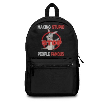Discover Stop Making Stupid People Famous Foolish Donkey Backpacks
