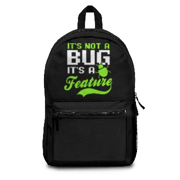 Discover Computer Programming Not A Bug A Feature Backpacks