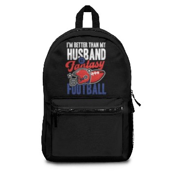 Discover I m better than my husband at fantasy football Backpacks