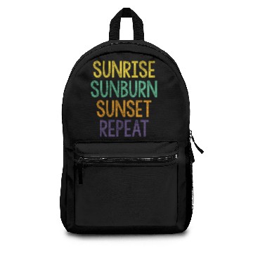 Discover SUNRISE SUNBURN SUNSET REPEAT Backpacks