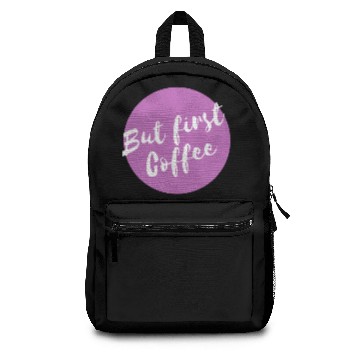 Discover But first coffee Backpacks