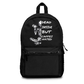 Discover Dead Inside But Caffeinated Backpacks