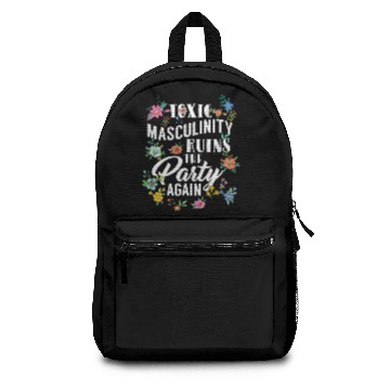 Discover Toxic Masculinity Backpacks