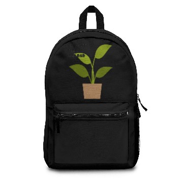 Discover My Plants Need a Step Dad Backpacks