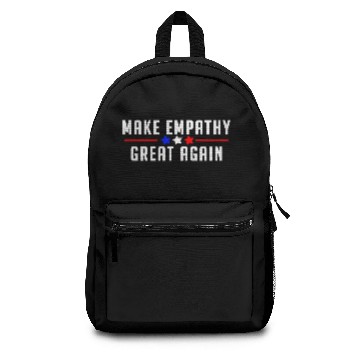Discover Make Empathy great again Backpacks