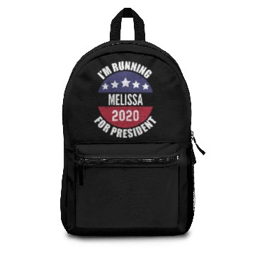 Discover Melissa I'm Running For President 2020 Backpacks